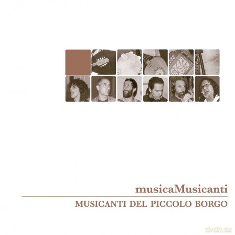 Musicanti Del Piccolo Borgo: Ecchite Maje [CD]