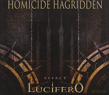 Homicide Hagridden: Effect Lucifero [CD]
