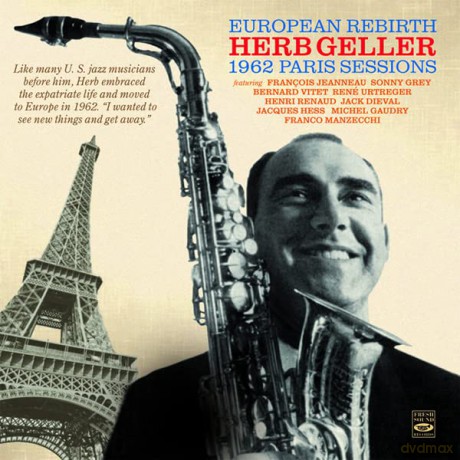 Herb Geller: European Rebirth 1962 Paris Sessions [CD]