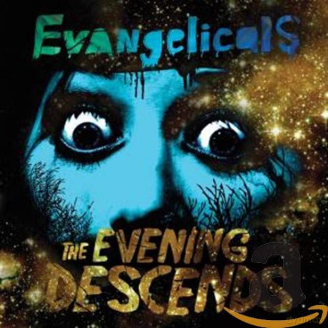 Evangelicals: Evening Descends [CD]