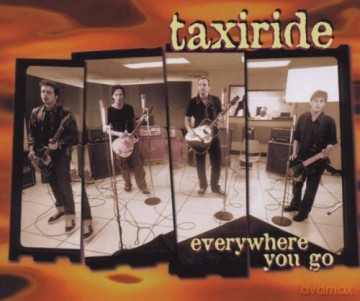Taxiride: Everywhere You Go/A Stone In T [CD]