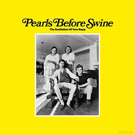 Pearls Before Swine: Exaltation Of Tom Rapp [CD]