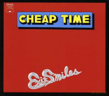 Cheap Time: Exit Smiles [CD]