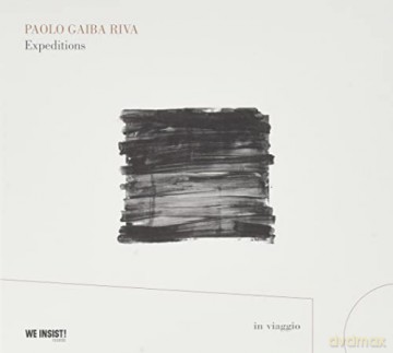 Gaiba Riva, Paolo: Expeditions [CD]