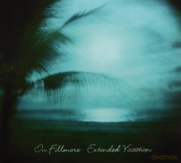 On Fillmore: Extended Vacation [CD]