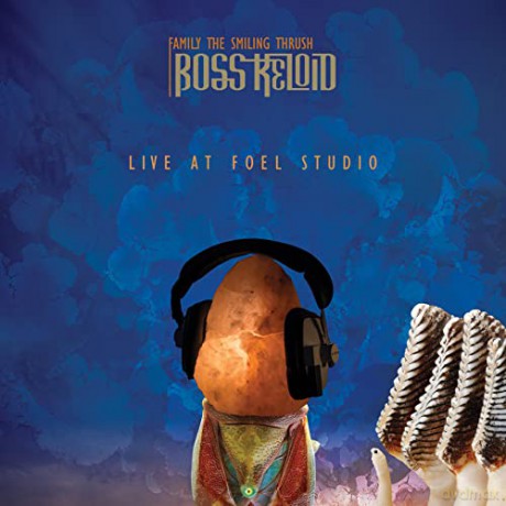 Boss Keloid: Family The Smiling Thrush: Live At Foel Studio [CD]