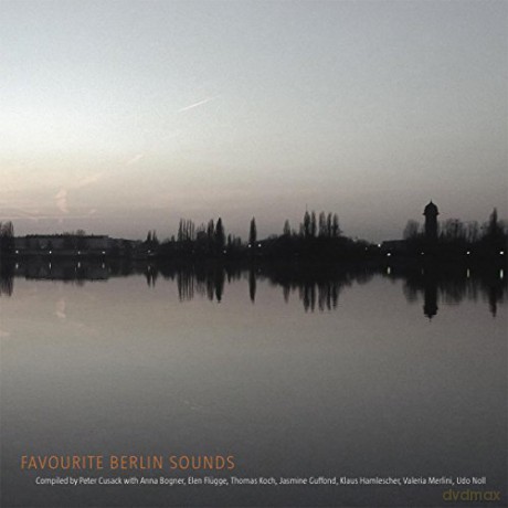 Peter Cusack: Favourite Berlin Sounds [CD]