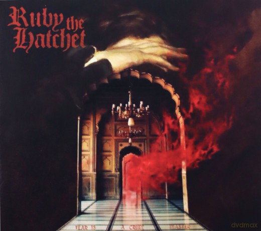 Ruby The Hatchet: Fear Is A Cruel Master [CD]