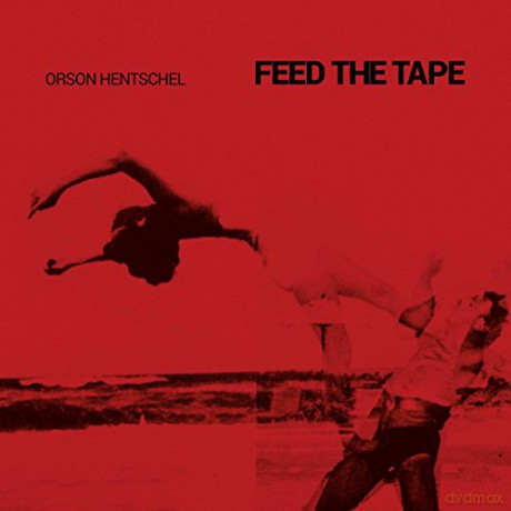 Orson Hentschel: Feed The Tape [CD]