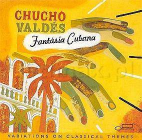 Chucho Valdez: Fantasia Cubana [CD]