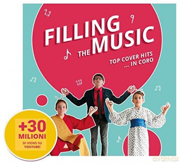 Vari-Filling the Music Top Cover Hits...in Corso: Filling The Music Top Cover Hits...In Corso [CD]