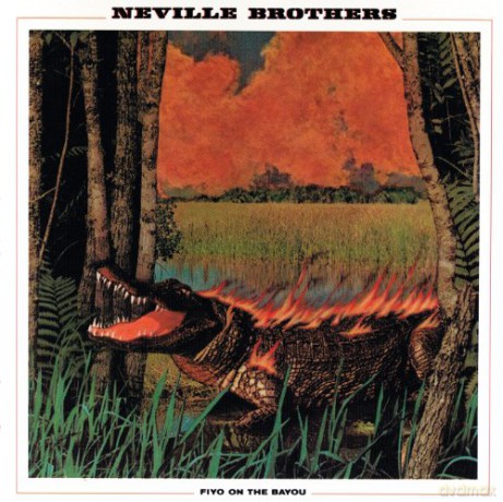Neville Brothers: Fiyo On The Bayou [CD]