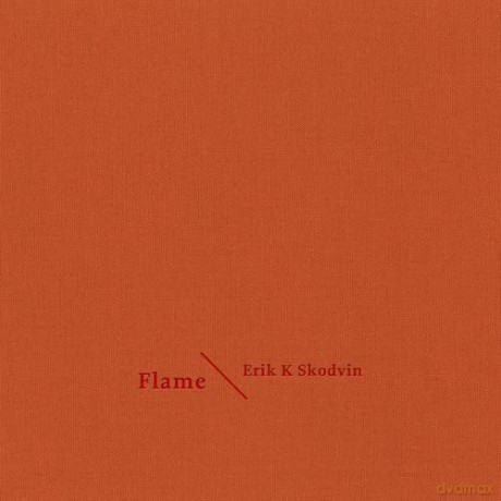 Erik Skodvin: Flame [CD]