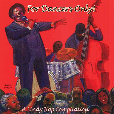 Mike Jones: For Dancers Only - a Lindy Hop Compilation [CD]