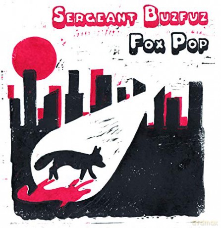 Sergeant Buzfuz: Fox Pop [CD]