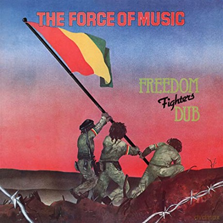 Forces Of Music: Freedom Fighters Dub [CD]