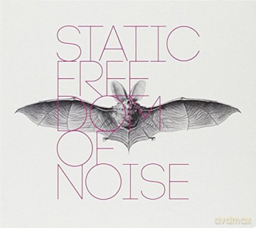 Static: Freedom Of Noise [CD]