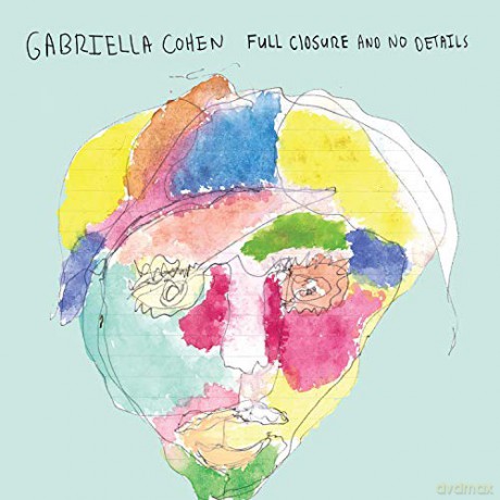 Gabriella Cohen: Full Closure And No Details [CD]