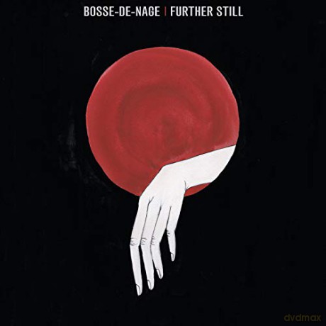 Bosse De Nage: Further Still [CD]