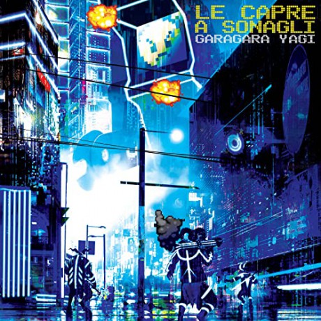 Le Capre A Sonagli: Garagara Yagi [CD]