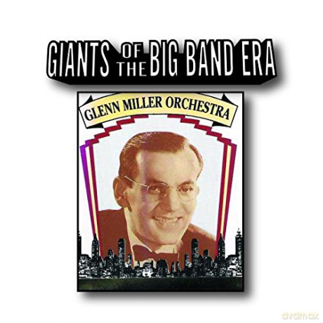 Glenn Miller Orchestra: Giants Of The Big Band Era [CD]