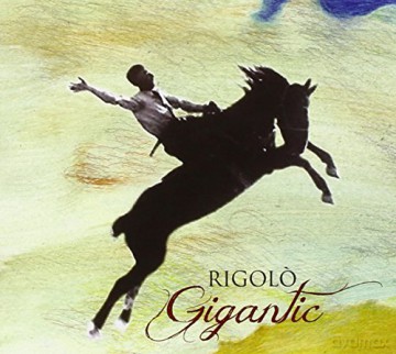 Rigolo': Gigantic [CD]