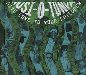 Musi-O-Tunya: Give Love To Your Children [CD]