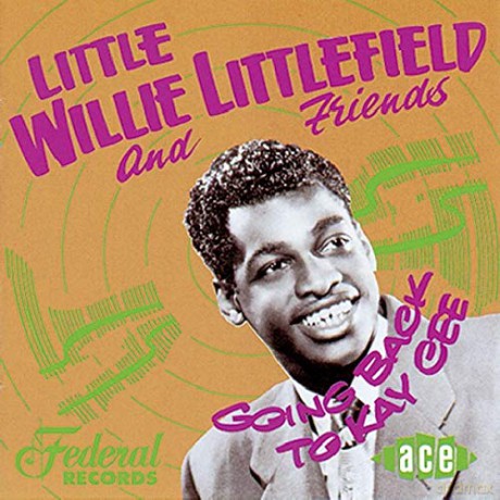 Little Willie Littlefield: Going Back To Kay Cee [CD]