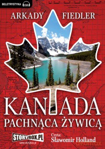 Kanada pachnąca żywicą - Fiedler Arkady [AUDIOBOOK] [CD-MP3]  