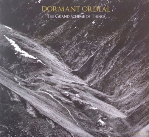 Dormant Ordeal: Grand Scheme Of Things [CD]