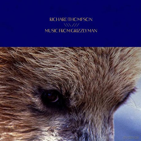 Richard Thompson: Grizzly Man - Original Soundtrack [CD]