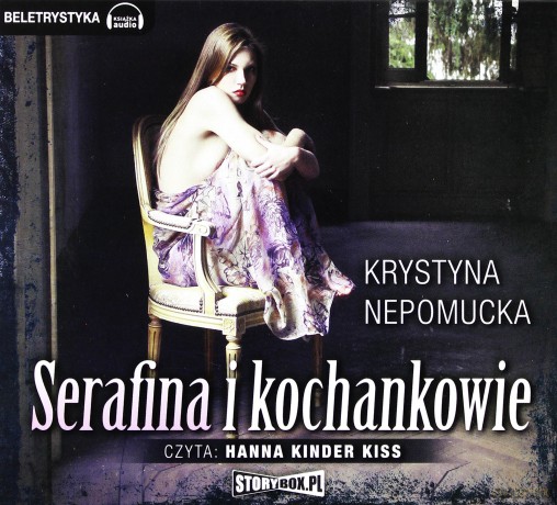 Serafina i kochankowie - Krystyna Nepomucka [AUDIOBOOK] [CD-MP3]  