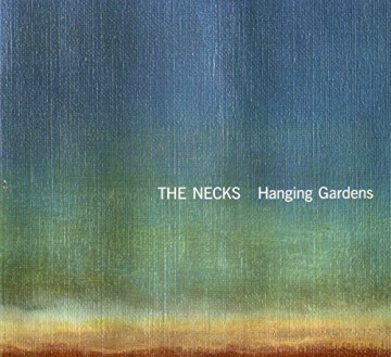Necks: Hanging Gardens [CD]