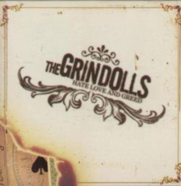 Grindolls: Hate, Love And Greed [CD]