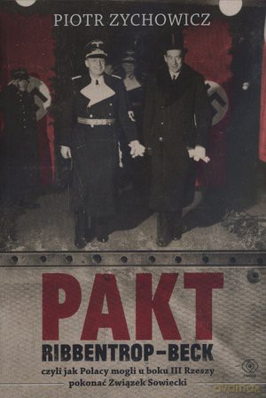 Pakt Ribbentrop-Beck - pod red. Henryka Samsonowicza [KSIĄŻKA]