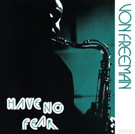 Von Freeman: Have No Fear [CD]