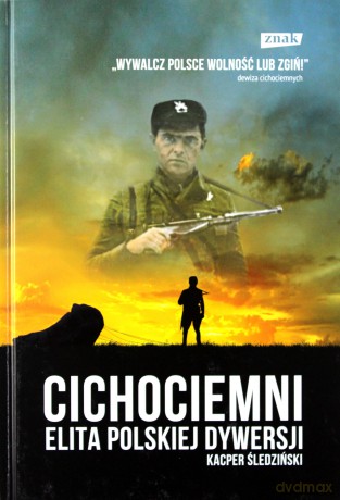 Cichociemni. Elita polskiej dywersji - Kacper Śledziński [KSIĄŻKA]