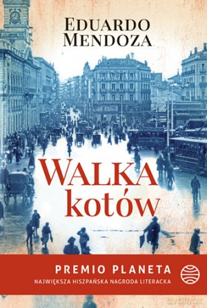Walka kotów - Eduardo Mendoza [KSIĄŻKA]