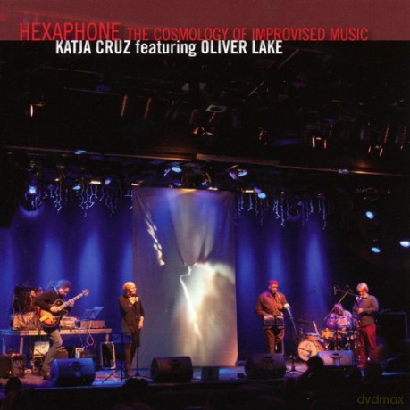 Katja Cruz: Hexaphone, The Cosmology Of Improvised Music (Feat. Oliver L [CD]
