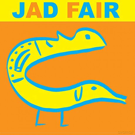 Jad Fair: His Name Itself Is Music [CD]