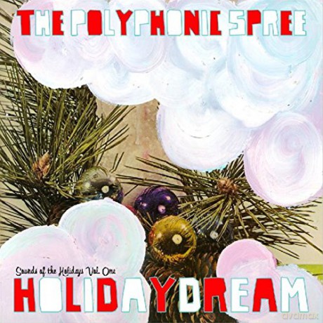 Polyphonic Spree: Holidaydream - Sounds Of The Holidays [CD]