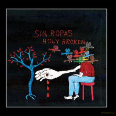 Sin Ropas: Holy Broken [CD]