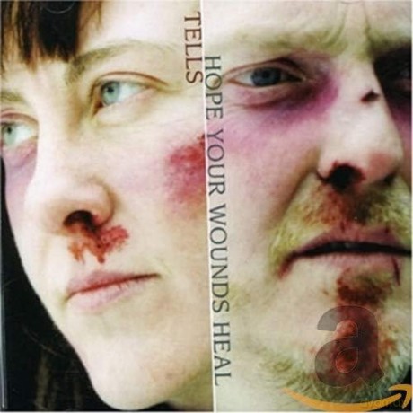 Tells: Hope Your Wounds Heal [CD]