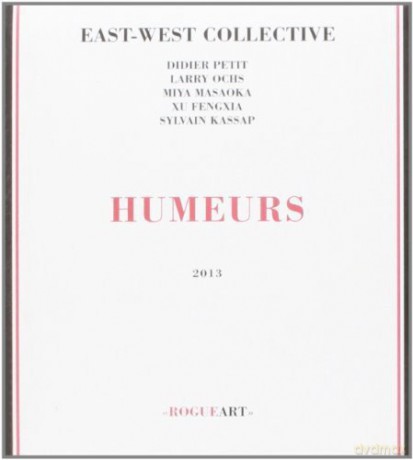 East-West Collective: Humeurs [CD]