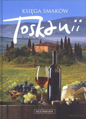 Księga smaków Toskanii - Lyman Frank Baum [KSIĄŻKA]