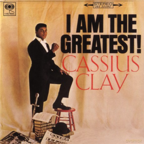 Cassius Clay: I Am The Greatest! [CD]