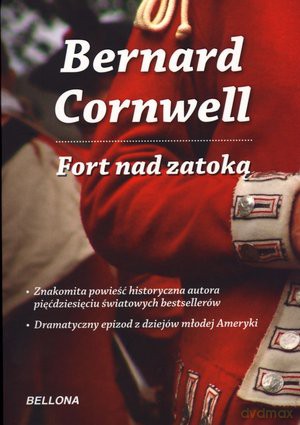 Fort nad zatoką - Bernard Cornwell [KSIĄŻKA]