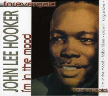 John Lee Hooker: I M In The Mood [CD]