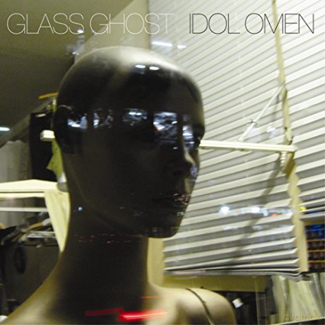 Glass Ghost: Idol Omen [CD]