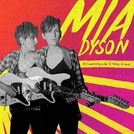 Mia Dyson: If I Said Only So Far I Take It Back [CD]